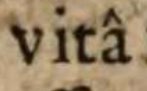 Abbildung eines Buchausschnitts, zeigt das Wort 'vitâ' mit Akzent auf dem 'a'